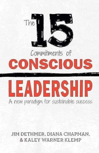 Cover of The 15 Commitments of Conscious Leadership