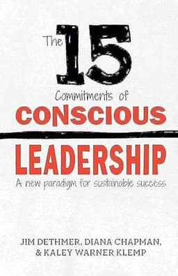 Cover of The 15 Commitments of Conscious Leadership